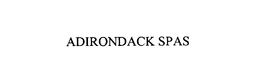 ADIRONDACK SPAS trademark