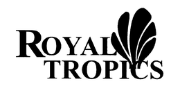 ROYAL TROPICS trademark