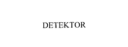 DETEKTOR trademark