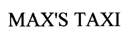 MAX'S TAXI trademark