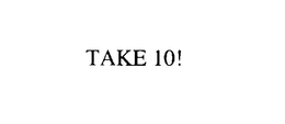 TAKE 10! trademark