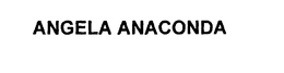 ANGELA ANACONDA trademark