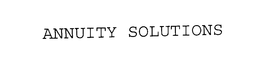 ANNUITY SOLUTIONS trademark