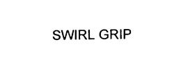 SWIRL GRIP trademark