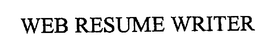 WEB RESUME WRITER trademark