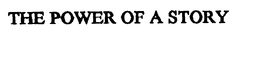 THE POWER OF A STORY trademark