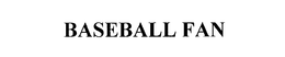 BASEBALL FAN trademark