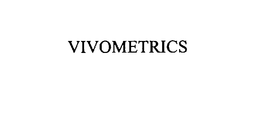 VIVOMETRICS trademark