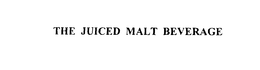 THE JUICED MALT BEVERAGE trademark