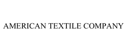 AMERICAN TEXTILE COMPANY trademark