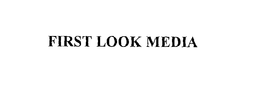 FIRST LOOK MEDIA trademark