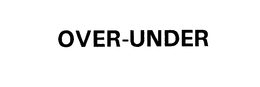 OVER-UNDER trademark