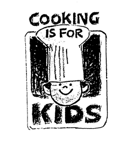 COOKING IS FOR KIDS trademark