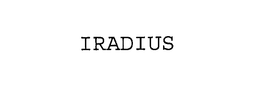 IRADIUS trademark