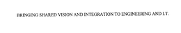 BRINGING SHARED VISION AND INTEGRATION TO ENGINEERING AND I.T. trademark