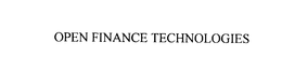 OPEN FINANCE TECHNOLOGIES trademark