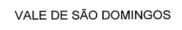 VALE DE SAO DOMINGOS trademark