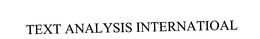 TEXT ANALYSIS INTERNATIONAL trademark