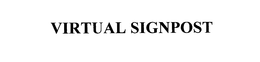 VIRTUAL SIGNPOST trademark