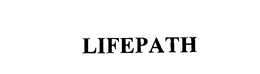 LIFEPATH trademark