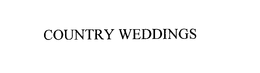 COUNTRY WEDDINGS trademark