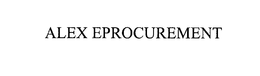 ALEX EPROCUREMENT trademark