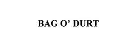 BAG O' DURT trademark