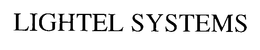 LIGHTEL SYSTEMS trademark