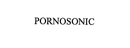 PORNOSONIC trademark