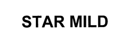 STAR MILD trademark