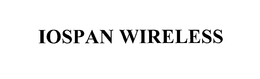 IOSPAN WIRELESS trademark