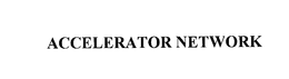 ACCELERATOR NETWORK trademark