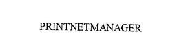 PRINTNETMANAGER trademark