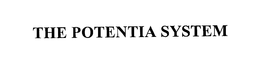 THE POTENTIA SYSTEM trademark