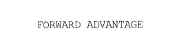 FORWARD ADVANTAGE trademark