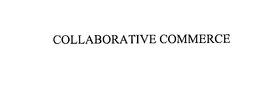 COLLABORATIVE COMMERCE trademark