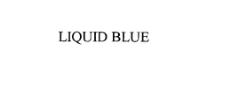 LIQUID BLUE trademark