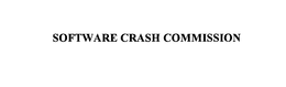 SOFTWARE CRASH COMMISSION trademark