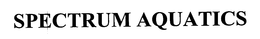 SPECTRUM AQUATICS trademark