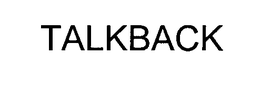 TALKBACK trademark