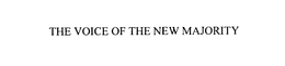 THE VOICE OF THE NEW MAJORITY trademark