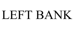 LEFT BANK trademark