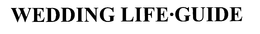 WEDDING LIFE GUIDE trademark