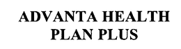 ADVANTA HEALTH PLAN PLUS trademark