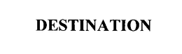 DESTINATION trademark