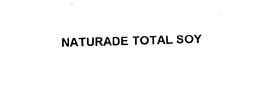 NATURADE TOTAL SOY trademark