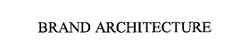 BRAND ARCHITECTURE trademark