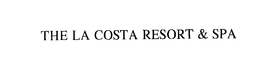 THE LA COSTA RESORT & SPA trademark