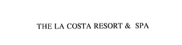 THE LA COSTA RESORT & SPA trademark