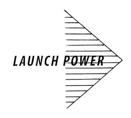 LAUNCH POWER trademark
